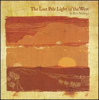 Ben_Nichols_-_The_Last_Pale_Light_in_the_West